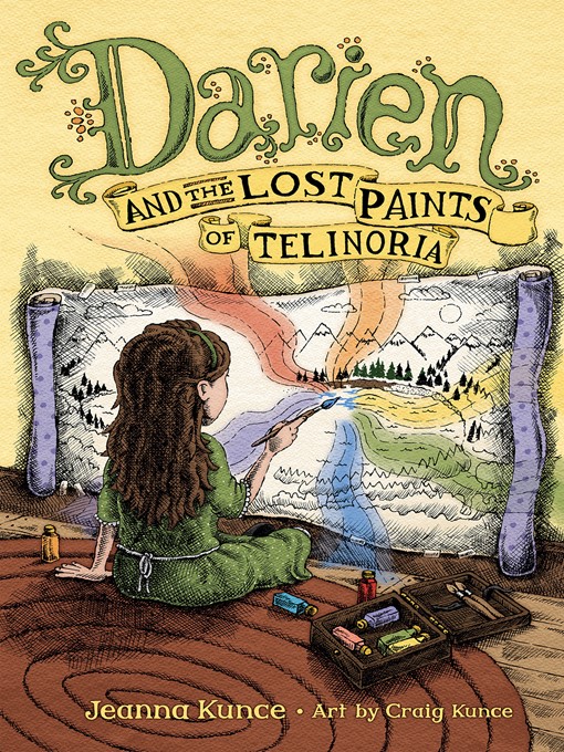 Title details for Darien and the Lost Paints of Telinoria by Jeanna Kunce - Available
